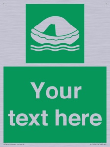 Custom sign safe condition Liferaft